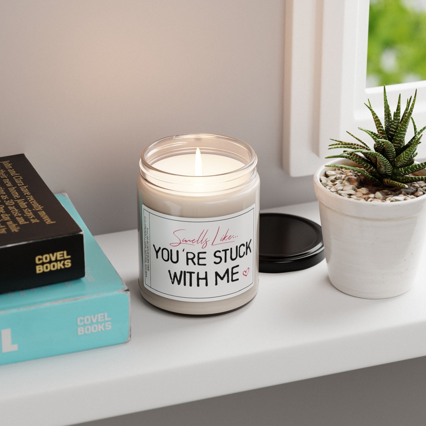 Smells Like You're Stuck With Me" | Playful Candle Gift for Friends, Couples & Loved Ones