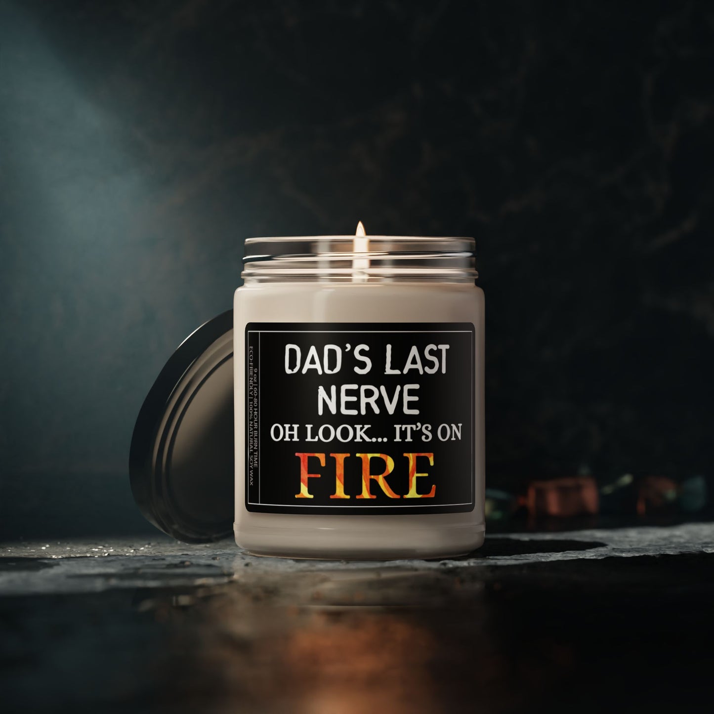 Dad Funny Gift | Dad's Last Nerve On Fire | Sarcastic Birthday Scented Soy Candle Gift for Dad - 9oz