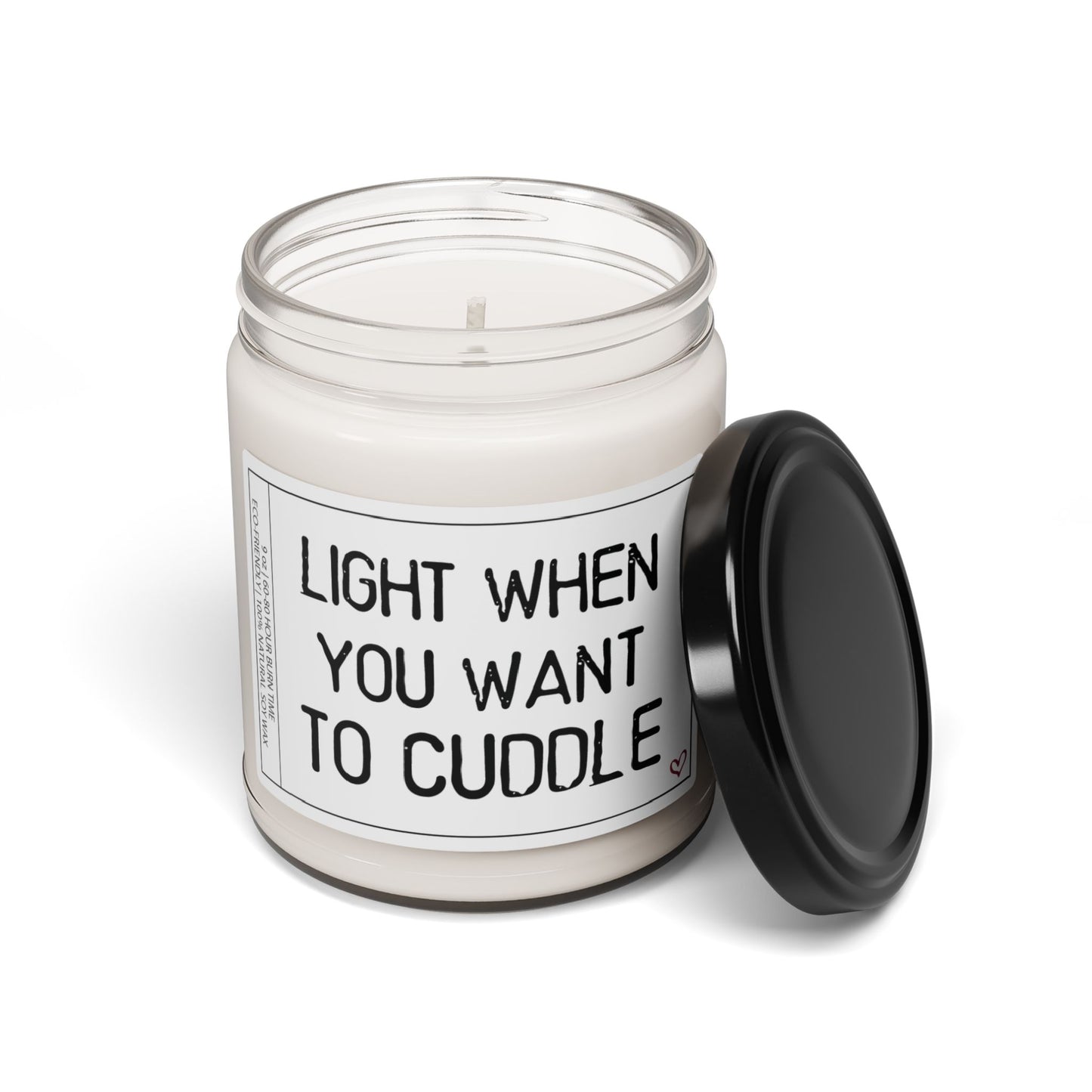 Light When You Want to Cuddle | Cozy & Sentimental Candle Gift for Friends, Couples & Loved Ones