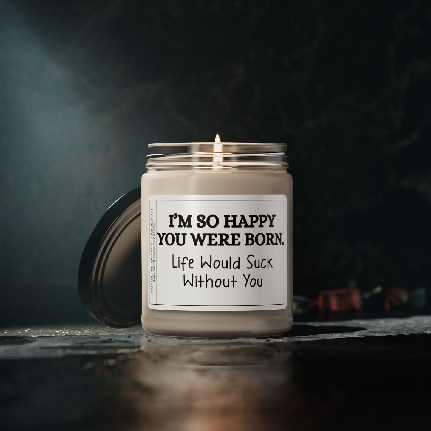 Life Would Suck Without You | Heartwarming Scented Candle | Perfect Gift for Family, Friends & Loved Ones